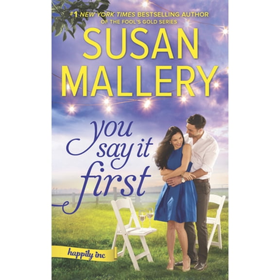 Pre-Owned You Say It First: A Small-Town Wedding Romance (Mass Market Paperback) 0373799330 9780373799336
