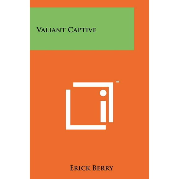 Valiant Captive (Paperback)