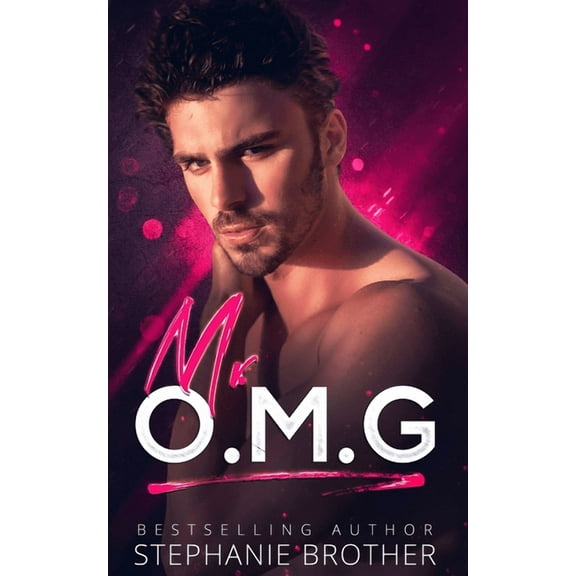 Mr OMG: A Stepbrother Romance (Paperback)