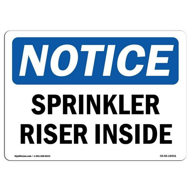 SignMission OS-NS-A-1218-L-18401 12 x 18 in. OSHA Notice Sign - Sprinkler Riser Inside