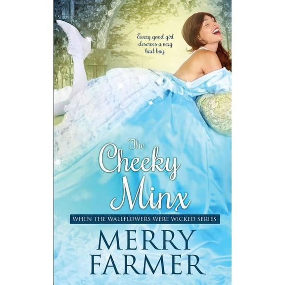 When the Wallflowers Were Wicked The Cheeky Minx, Book 5, (Paperback)