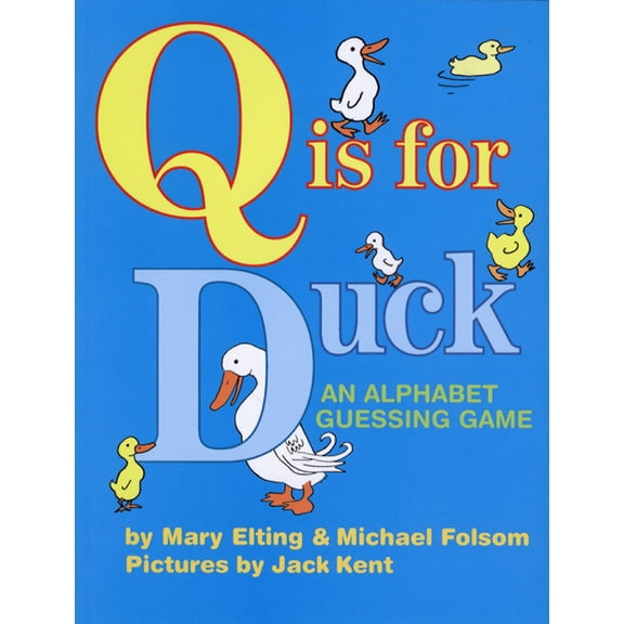 Q Is for Duck: An Alphabet Guessing Game, (Paperback)