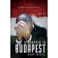 thumbnail image 1 of Pre-Owned Kidnapped in Budapest: The Chilling, True Story of a Missionary (Paperback) 1940269121 9781940269122, 1 of 2