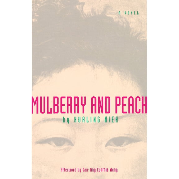 Mulberry and Peach: Two Women of China, (Paperback)