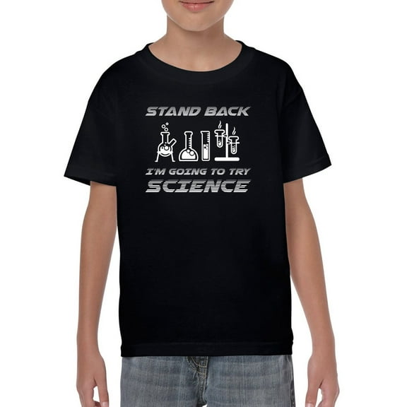 Stand Back, Trying Science T-Shirt Juniors -Smartprints Designs, Large