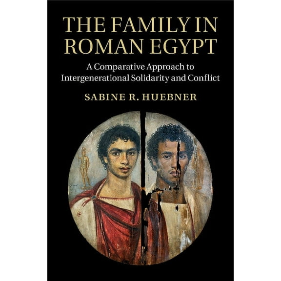 The Family in Roman Egypt, (Paperback)