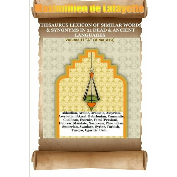 V2. Thesaurus Lexicon of Similar Words & Synonyms in 21 Dead & Ancient Languages (Paperback)