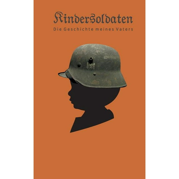 Kindersoldaten : Die Geschichte meines Vaters (Paperback)