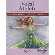 Vocal Athlete, the Hybrid Singer: Application and Technique for the Hybrid Singer (Other)