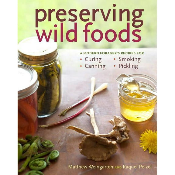 Preserving Wild Foods - Paperback