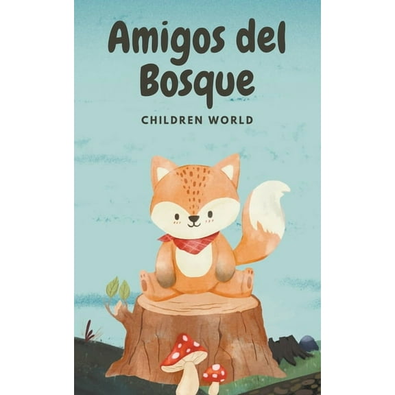 Children World Amigos del Bosque, Book 1, (Paperback)