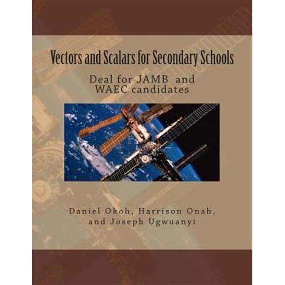 Pre-Owned Vectors and Scalars for Secondary School Students : Deal for Jamb and Waec Candidates