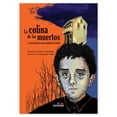 thumbnail image 1 of Libro La colina de los muertos Libros juveniles Cuento Niños Ediciones El Naranjo Libro de Texto, 1 of 7