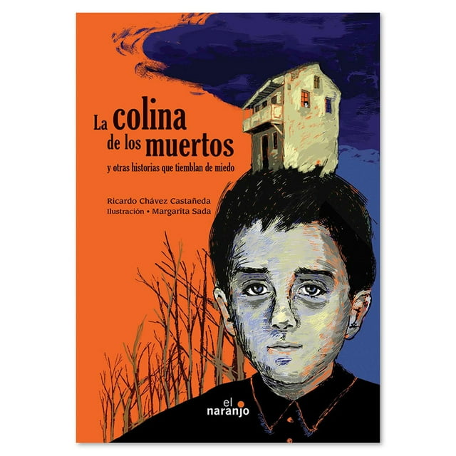 Libro La colina de los muertos Libros juveniles Cuento Niños Ediciones El Naranjo Libro de Texto