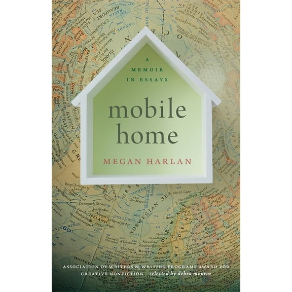 The Sue William Silverman Prize for Crea Mobile Home: A Memoir in Essays, (Paperback)