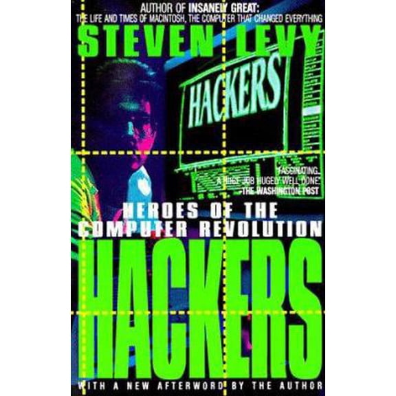 Pre-Owned Hackers: Heroes of the Computer Revolutio (Paperback) 0385312105 9780385312103