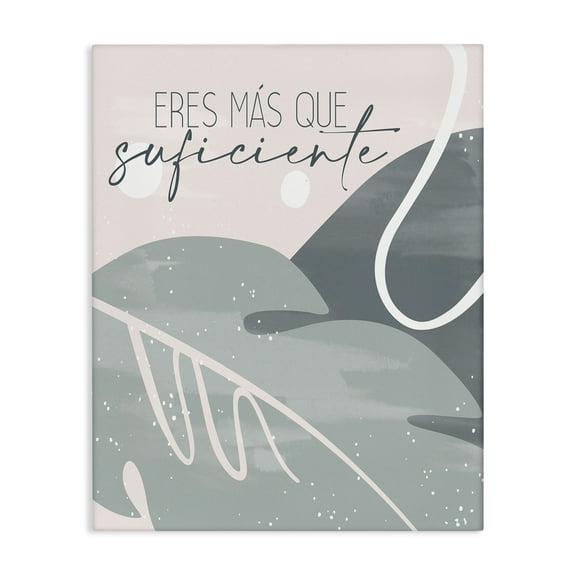 Stupell Industries Eres Más Que Suficiente Inspirational Quotes & Sayings Painting Wrapped Canvas Art Print Wall Art, 16 x 20