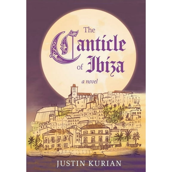 The Canticle of Ibiza, (Hardcover)