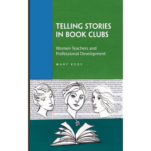 Telling Stories in Book Clubs: Women Teachers and Professional Development, (Hardcover)