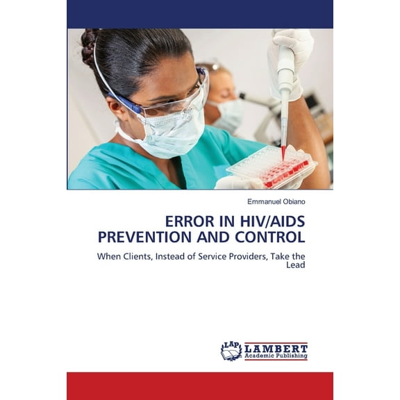 Error in HIV/AIDS Prevention and Control, (Paperback)