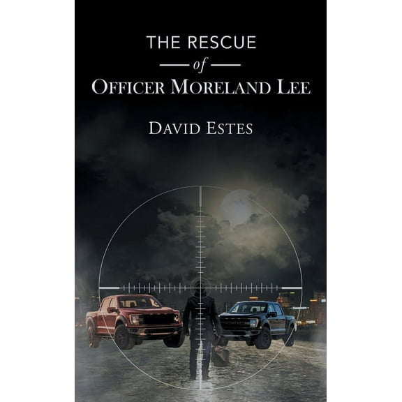 The Rescue of Officer Moreland Lee, (Hardcover)
