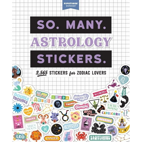 So. Many. Stickers. So. Many. Astrology Stickers.: 2,565 Stickers for Zodiac Lovers, (Paperback)