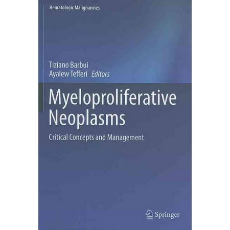 UPC: 9783642249884 | Hematologic Malignancies: Myeloproliferative Neoplasms : Critical Concepts and Management (Hardcover)
