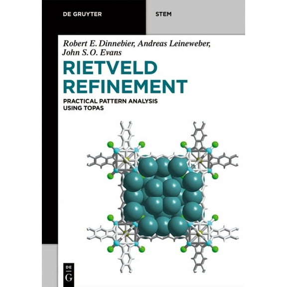 de Gruyter Stem Rietveld Refinement: Practical Powder Diffraction Pattern Analysis Using Topas, (Paperback)