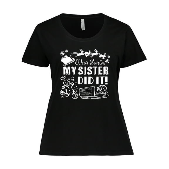 Inktastic Dear Santa, My Sister Did It Funny Christmas Women's Plus Size T-Shirt