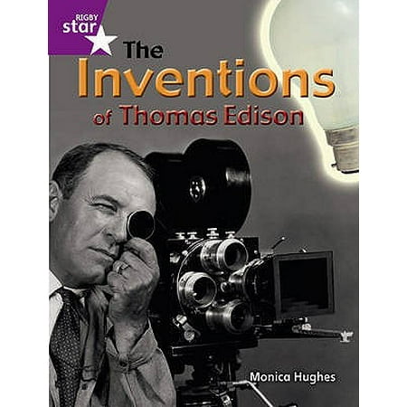 Rigby Star Guided Quest Purple: The Inventions of Thomas Edison Pupil Book (Single): Purple Level (STARQUEST)