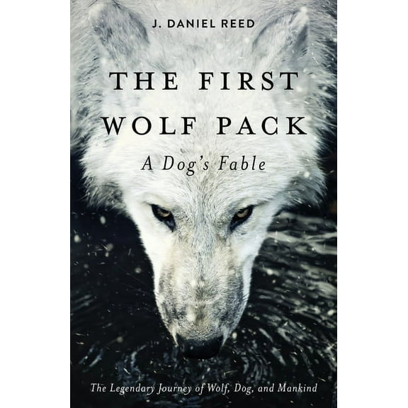 The First Wolf Pack: A Dog's Fable, (Paperback)