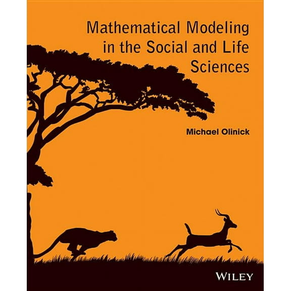 Mathematical Modeling in the Social and Life Sciences, (Paperback)