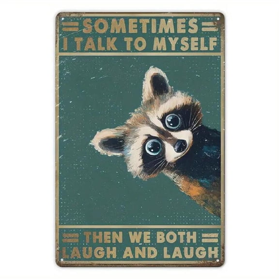 12X8inch ironFunny Raccoon Vintage Metal Sign- "Sometimes I Talk to Myself" Whimsical Wall Art, Suitable for Home, Bar, Garden or Patio Decoration- 8x12 Inch Rustic Tin Sign, Fun Design, Indoor