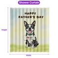 thumbnail image 5 of Cute Boston Terrier Loves Dad Happy Father's Day Shower Curtain Gentleman Dog Lover Gifts Waterproof Bathroom Bathtub Curtain - 12008, 5 of 5