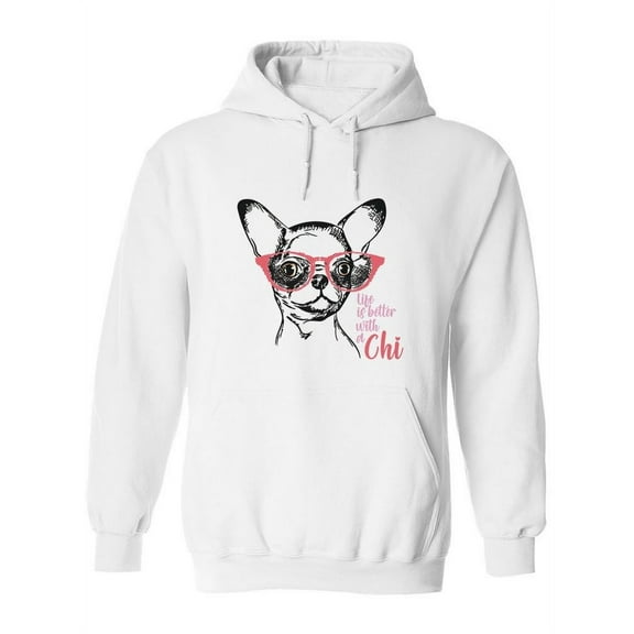 Life Is Better With A Chi Hoodie Women -SPIdeals Designs, Female Large