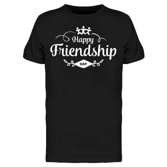 Happy Friendship Day T-Shirt Men -Image by Shutterstock, Male 3X-Large