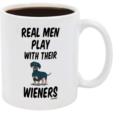 

Dachshund Mugs For Men - Wiener Dog 11 oz Coffee Mug. Real Men Play With Their Weiners. Cup Idea For Dauchsunds Dad on Birthday or Father s Day.