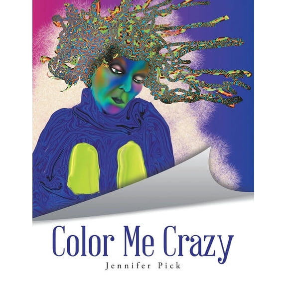 Color Me Crazy, (Paperback)