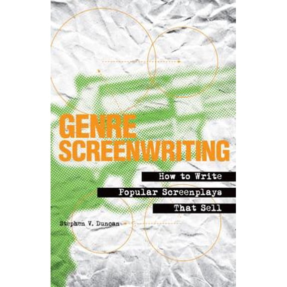 Pre-Owned Genre Screenwriting: How to Write Popular Screenplays That Sell (Paperback) 0826429939 9780826429933