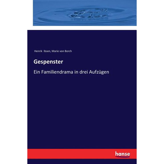 Gespenster: Ein Familiendrama in drei Aufzügen, (Paperback)