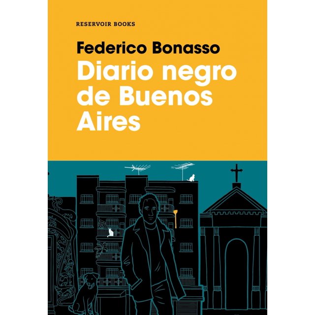 Diario Negro de Buenos Aires RESERVOIR BOOKS FEDERICO BONASSO