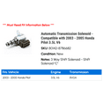 thumbnail image 2 of Automatic Transmission Solenoid - Compatible with 2003 - 2005 Honda Pilot 3.5L V6 2004, 2 of 2