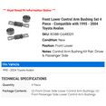 thumbnail image 2 of Front Lower Control Arm Bushing Set 4 Piece - Compatible with 1995 - 2004 Toyota Avalon 1996 1997 1998 1999 2000 2001 2002 2003, 2 of 2