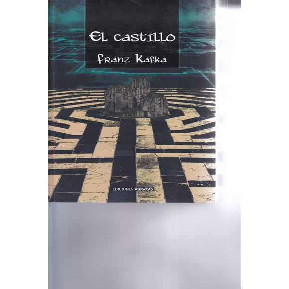EL CASTILLO EDICIONES ABRAXAS FRANZ KAFKA