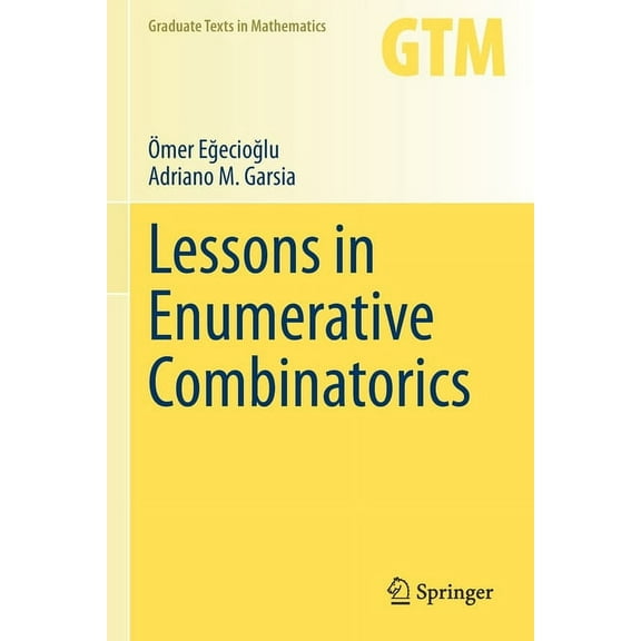 Graduate Texts in Mathematics Lessons in Enumerative Combinatorics, Book 290, (Paperback)
