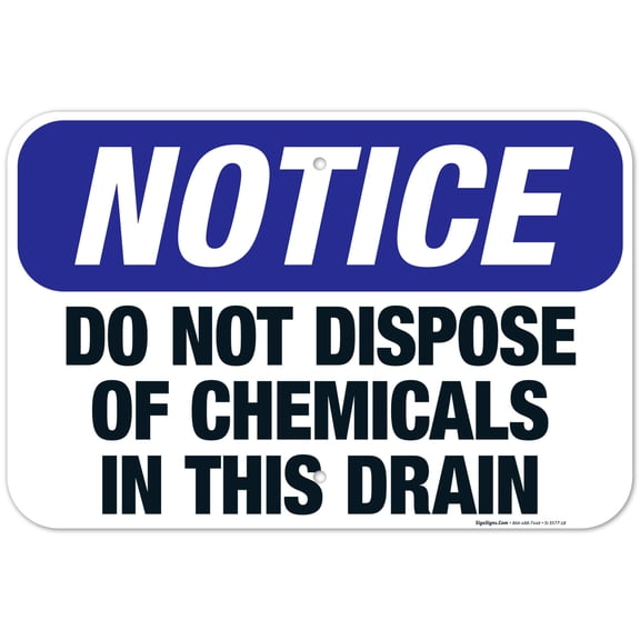 Do Not Dispose Of Chemicals In This Drain Sign, OSHA Notice Sign, 12x18 Aluminum