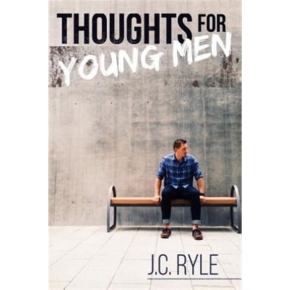 Thoughts for Young Men (Paperback)