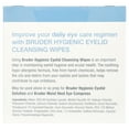 thumbnail image 6 of Bruder Hygienic Eyelid Cleansing Wipes | Rinse-Free Exfoliating Wipes Remove Excess Oil and Debris from Eyelids & Lashes | Remove Make Up & Oil l Eye Care l Non-Allergenic l 30 Count Box, 6 of 7