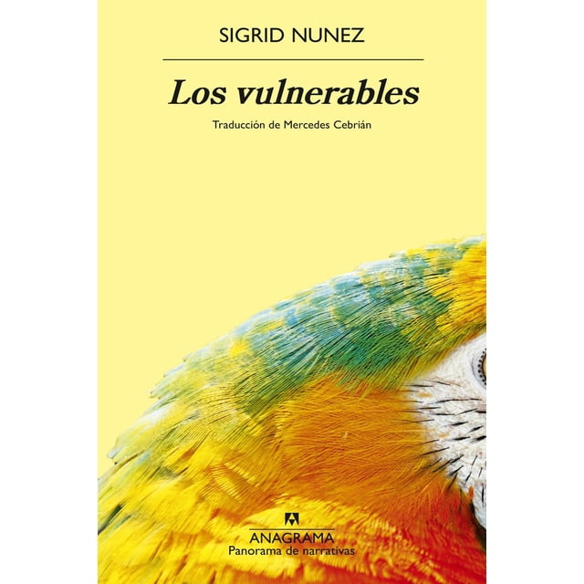 Libro Los Vulnerables Tapa Blanda, Autor Sigrid Nunez, Editorial Anagrama