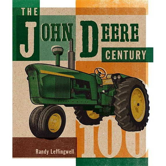 The John Deere Century (Edition 1) (Hardcover)